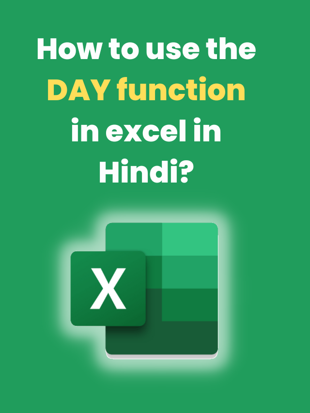 How to use the DAY function in excel in Hindi?