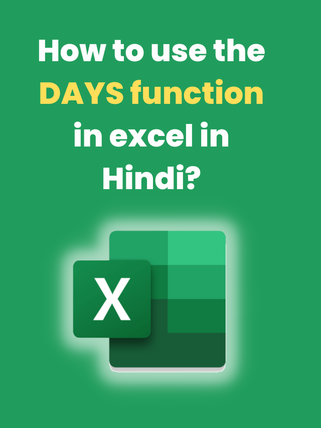 How to use the DAYS function in excel in Hindi?